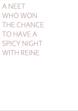 A NEET WHO WON THE CHANCE TO HAVE A SPICY NIGHT WITH REINE : page 22