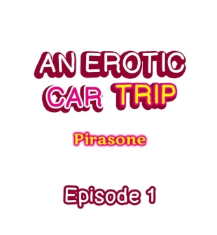 hentai An Erotic Car Trip