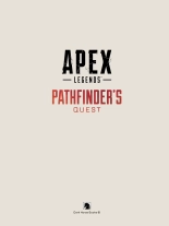 Apex Legends Pathfinder's Quest  Manny Hagopian, Tom Casiello zhelper-search : page 3