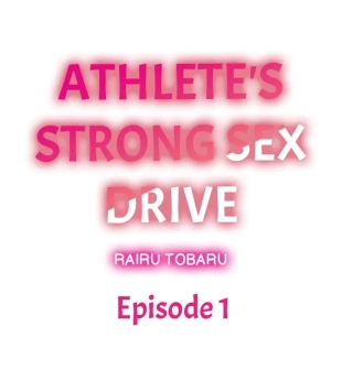 hentai Athlete's Strong Sex Drive Ch. 1 - 12