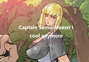 hentai Captain Samui Isn't Cool Anymore
