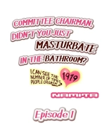Committee Chairman, Didn't You Just Masturbate In the Bathroom? I Can See the Number of Times People Orgasm : page 2