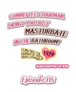 Committee Chairman, Didn't You Just Masturbate In the Bathroom? I Can See the Number of Times People Orgasm : page 1027