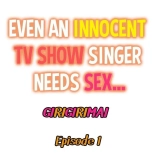 Even an Innocent TV Show Singer Needs Sex… : page 2