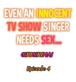 Even an Innocent TV Show Singer Needs Sex… : page 56