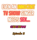 Even an Innocent TV Show Singer Needs Sex… : page 153