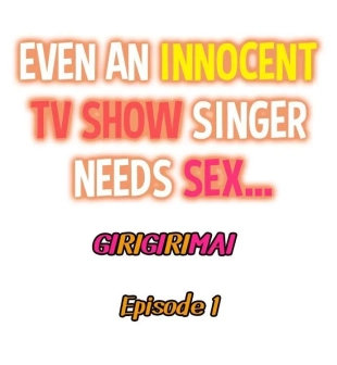 hentai Even an Innocent TV Show Singer Needs Sex…