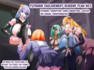 hentai Futanari dorei gakuen-ka keikaku 5