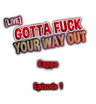 hentai Gotta Fuck Your Way Out