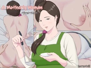 hentai A Motherly Woman -First Part-