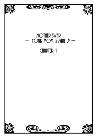 hentai Hahaoya Swap - Omae no Kaa-chan Ore no Mono 1