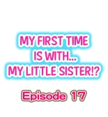 My First Time is with.... My Little Sister?! Ch. 1-74 : page 152