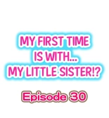 My First Time is with.... My Little Sister?! Ch. 1-74 : page 268