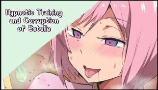 hentai Hypnotic Training and Corruption of Estelle