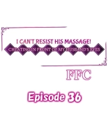 I Can't Resist His Massage! Cheating in Front of My Husband's Eyes : page 353