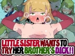 Little Sister Wants to Try her Brother's Dick!! : page 1
