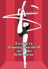 Exercices d'assouplissement avec ma Belle-S?ur : page 1