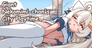hentai Giant Nekomimi-chan's City Playtime