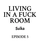 Living in a Fuck Room : page 42