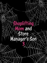 Shoplifting Mom and Store Manager's Son 3 : page 26
