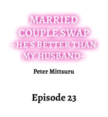 Married Couple Swap: He's Better Than My Husband : page 211