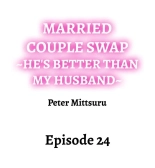 Married Couple Swap: He's Better Than My Husband : page 221