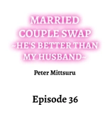 Married Couple Swap: He's Better Than My Husband : page 341