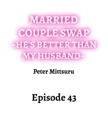 Married Couple Swap: He's Better Than My Husband : page 411