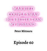 Married Couple Swap: He's Better Than My Husband : page 581