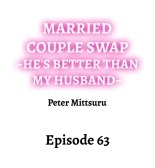 Married Couple Swap: He's Better Than My Husband : page 611