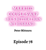 Married Couple Swap: He's Better Than My Husband : page 761