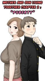 Mother and Child Living Together Chapter 2 : Puberty : page 1