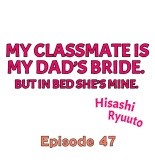 My Classmate is My Dad's Bride, But in Bed She's Mine. : page 420