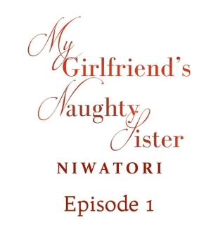 hentai My Girlfriend's Naughty Sister