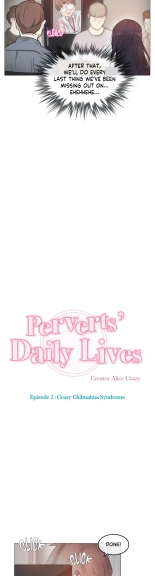 Perverts' Daily Lives Episode 2: Crazy Chihuahua Syndrome : page 314