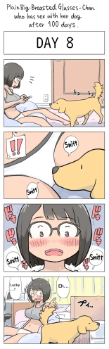 Plain Big-Breasted Glasses-Chan who has sex with her dog after 100 days : page 8