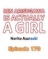 Ren Arisugawa Is Actually A Girl : page 1718
