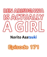 Ren Arisugawa Is Actually A Girl : page 1728