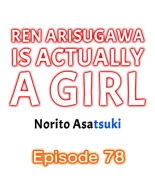 Ren Arisugawa Is Actually A Girl : page 757
