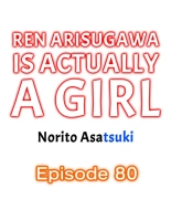 Ren Arisugawa Is Actually A Girl : page 777