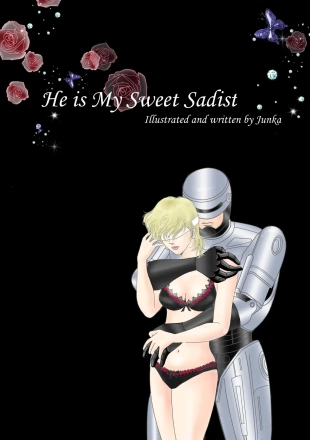 hentai Robokoppu He is my sweet sadist Eigo-ban