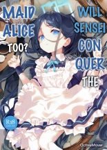 Sensei wa Maid no Alice mo Kouryaku shimasu ka? | Will Sensei Conquer The Maid Alice Too? page 1