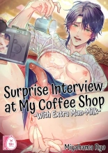 Surprise Interview at My Coffee Shop ~With Extra Man Milk~ : page 1