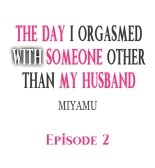 The Day I Orgasmed With Someone Other Than My Husband : page 11