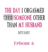 The Day I Orgasmed With Someone Other Than My Husband : page 47