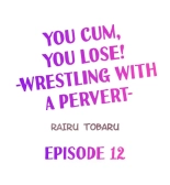 You Cum, You Lose! -Wrestling with a Pervert- : page 112