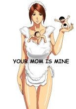 YOUR MOM IS MINE : page 1